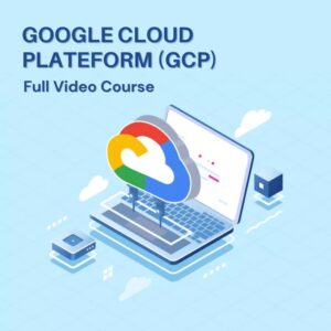 Google Cloud Plateform (Gcp) Full Video Course